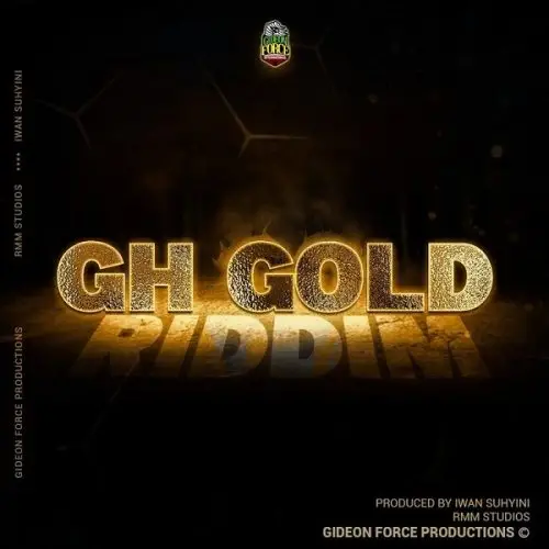 gh gold riddim - gideon force productions