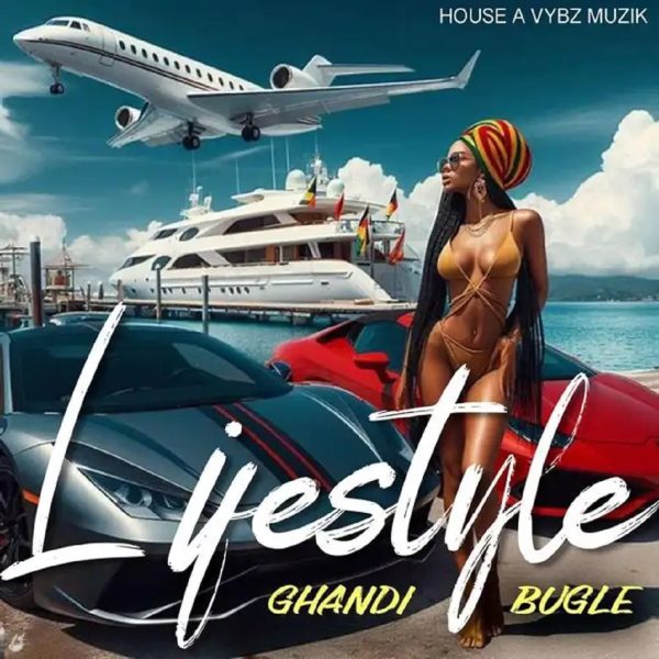 ghandi ft. bugle - lifestyle