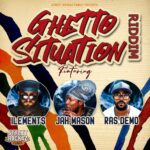 Ghetto Situation Riddim – Street Rockaz Family