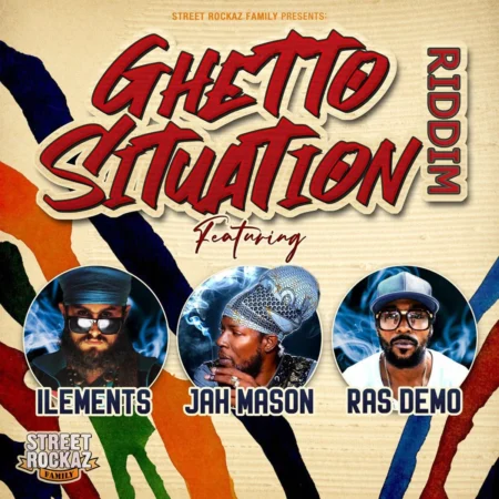 Ghetto Situation Riddim - Street Rockaz Family