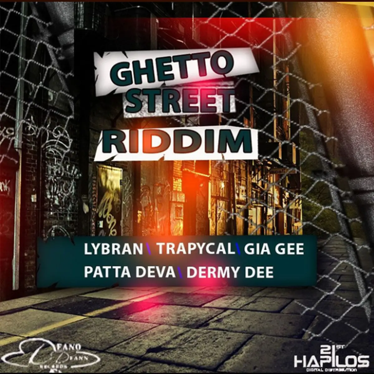 Street Riddim Ghetto Street Riddim - Deano Deann