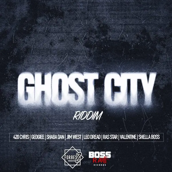Ghost City Riddim - Forbesz Productions