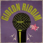 Gideon Riddim Vol. 2 – Young Blood Productions