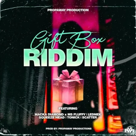 Gift Box Riddim – Propa Way Productions Gift Box Riddim - Propa Way Productions