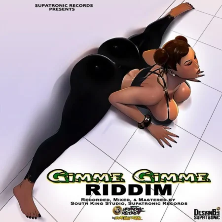 Gimme Gimme Riddim - Supatronic Records