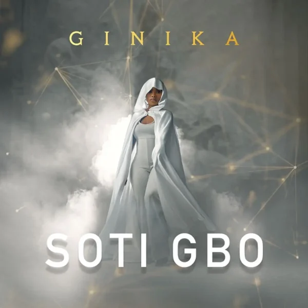 Ginika - Soti Gbo