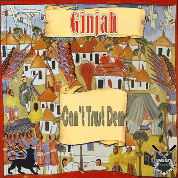 ginjah - can't trust dem