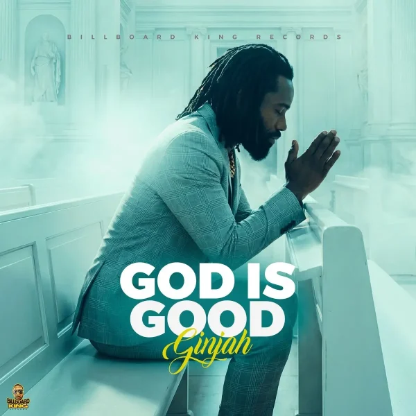 Ginjah - God Is Good