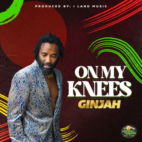 Ginjah - On My Knees