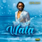 Ginjah – Wata