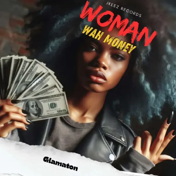 Glamaton - Woman Wah Money