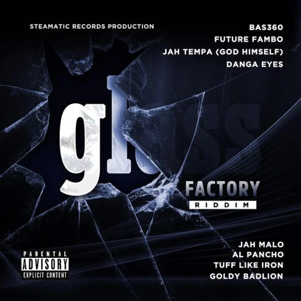 Glass Factory Riddim - Steamatic Records