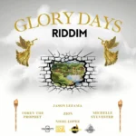 Glory Days Riddim (2025) – Cincerity Studios Productions