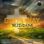God’s Way Riddim – Dj Troy Music