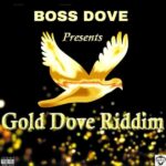 Gold Dove Riddim – Boss Dove Llc