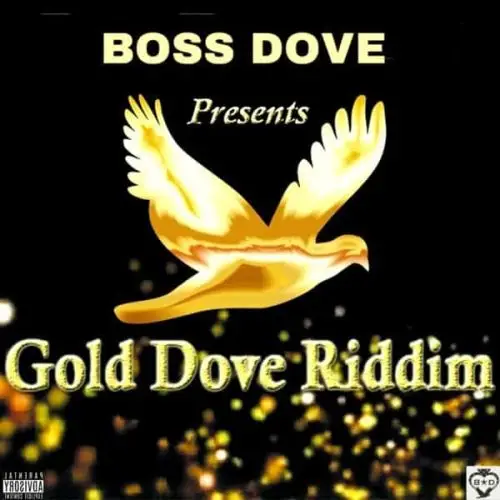 gold dove riddim - boss dove llc
