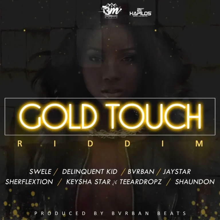 Gold Touch Riddim - Team Triple Works Muzik