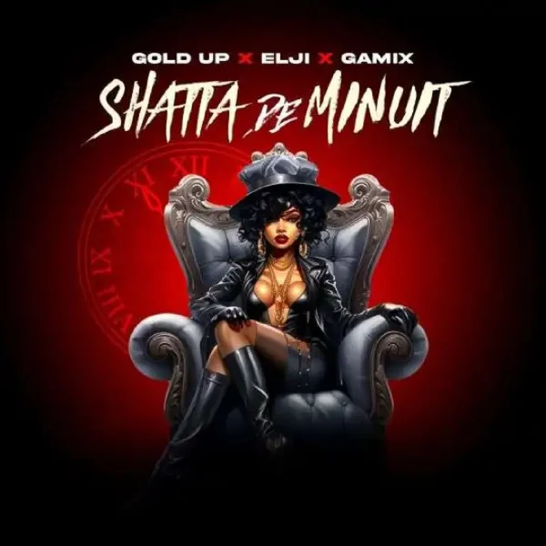 Gold Up X Elji X Gamix - Shatta De Minuit