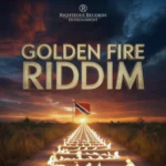 Golden Fire Riddim – Righteous Records Entertainment