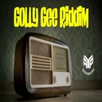 Golly Gee Riddim – Adigun Productions