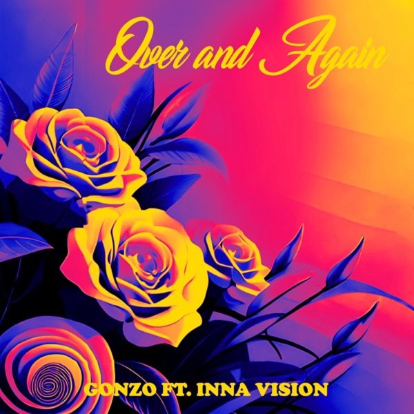 Gonzo & Inna Vision - Over And Again