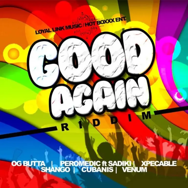 Good Again Riddim – Loyal Link Music Good Again Riddim - Loyal Link Music