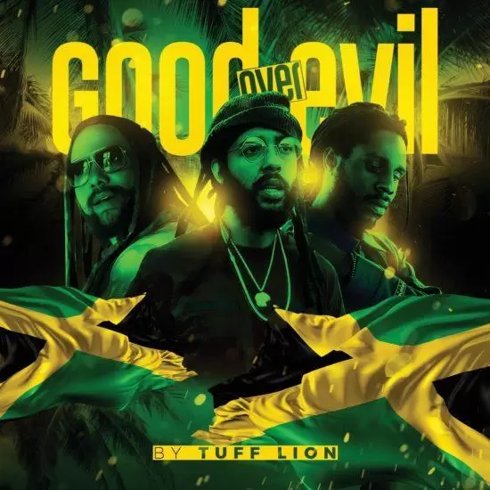 good over evil - reggae mix - dj tuff lion 2019