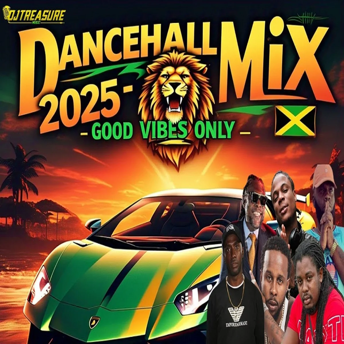 Good Vibes Only Dancehall Mix -  Dj Treasure
