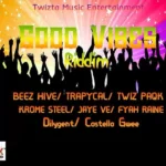 Good Vibes Riddim (2022) – Tme Production
