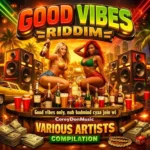 Good Vibes Riddim – Coreydon Music