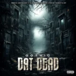 Gothic – Dat Dead
