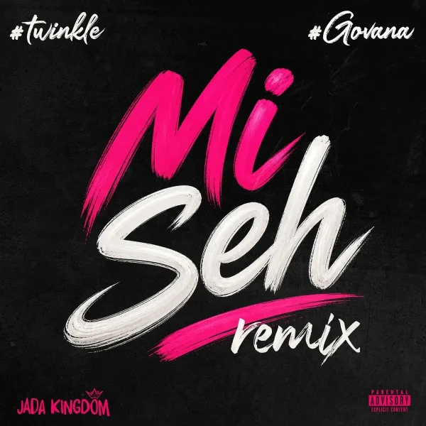 Govana x Jada Kingdom – Mi Seh (Remix) Govana X Jada Kingdom - Mi Seh (Remix)