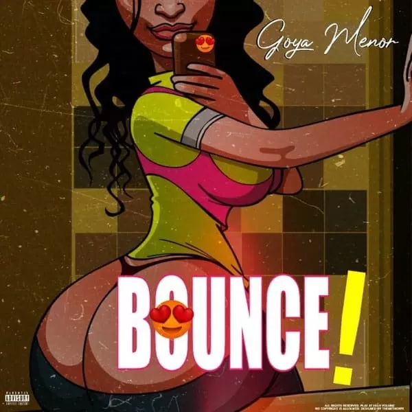 goya menor - bounce