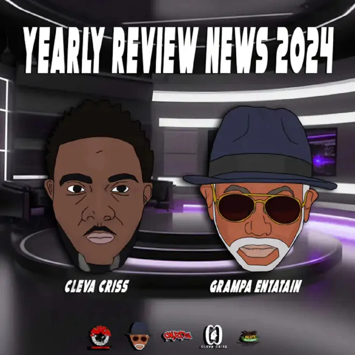 Grampa Entatain & Cleva Criss - Yearly Review News