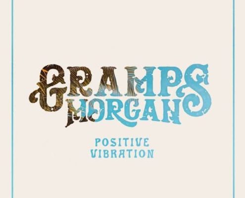 gramps morgan positive vibration
