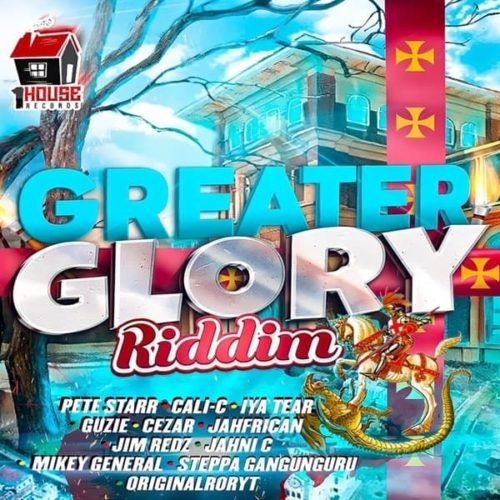 greater glory riddim - one house records
