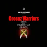 Greenz Warriors Riddim – Monsta Entertainment