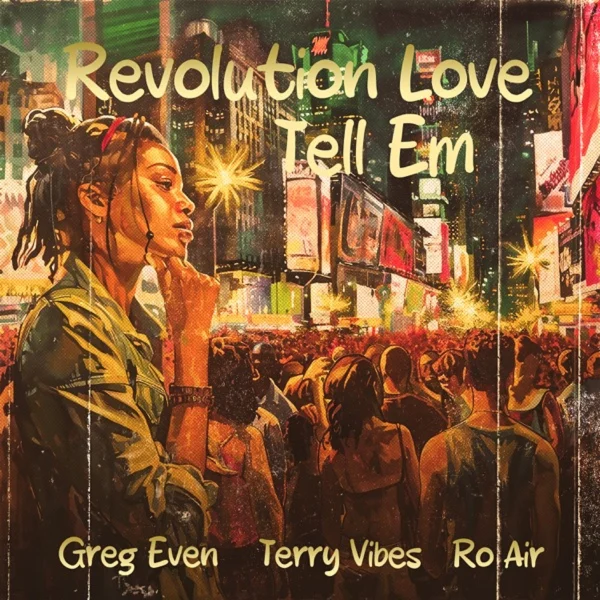 Greg Even Ft. Ro Air - Revolution Love