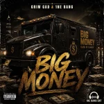 Grim Gad & 1ne Bang – Big Money