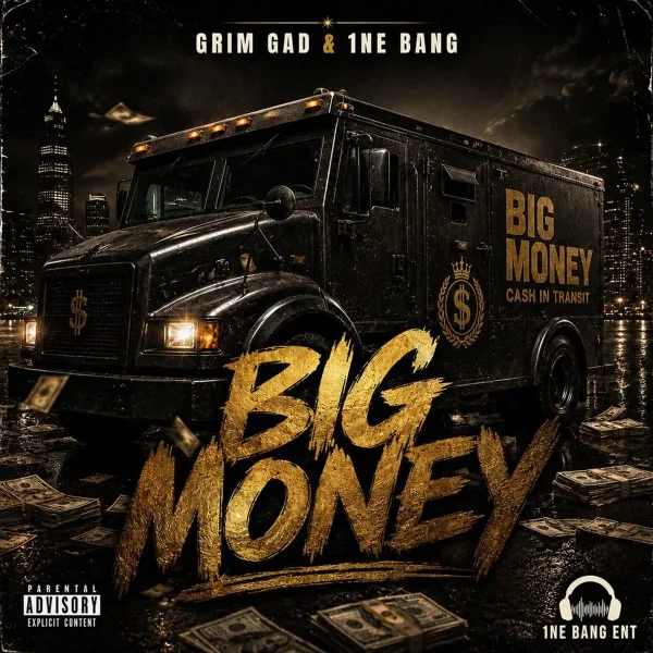 Grim Gad & 1ne Bang - Big Money