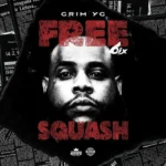Grim YG – Free Squash