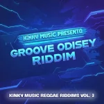 Groove Odysey Riddim – Kinky Music