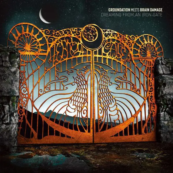 groundation meets brain damage - dreaming from an iron gate album