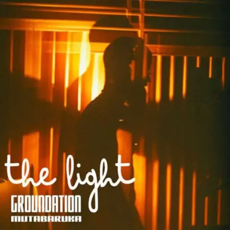 Groundation Ft. Mutabaruka - The Light