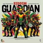 Guardian Riddim (2024) – Greenz Connection