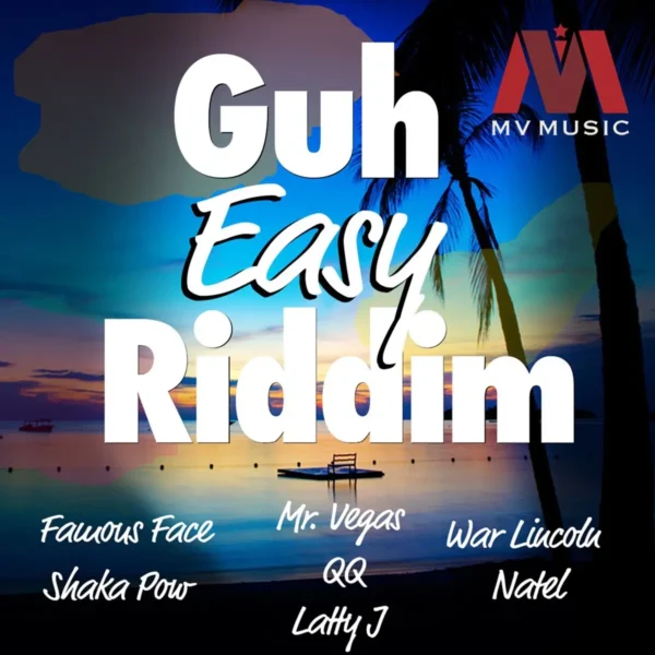 Guh Easy Riddim - Mv Music