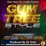 Gumtree Style Riddim – Royal Records