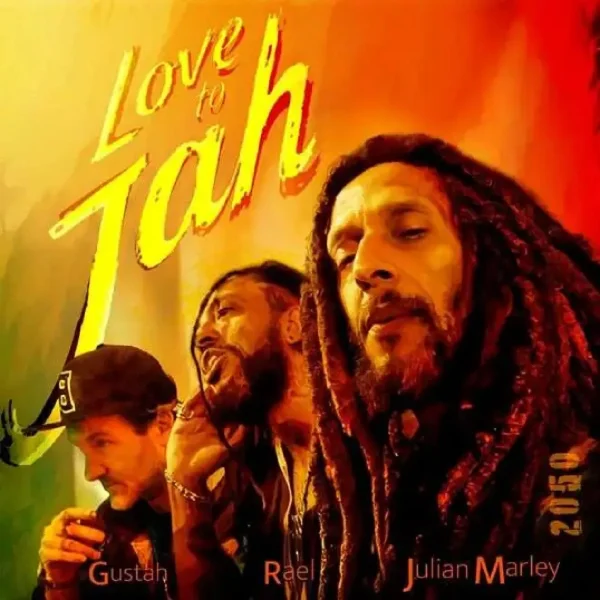 Gustah, Julian Marley, Rael & 2050 - Love To Jah