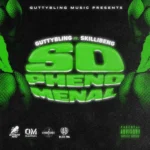 GuttyBling Ft. Skillibeng – So Phenomenal