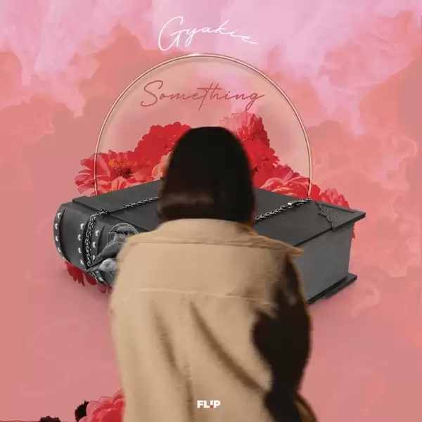 gyakie - something